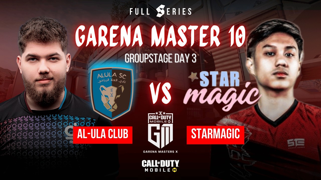 АЛЬ-УЛА ПРОТИВ СТАРМАГИИ | GARENA MASTER 10 ГРУППОВОЙ ЭТАП ДЕНЬ 3