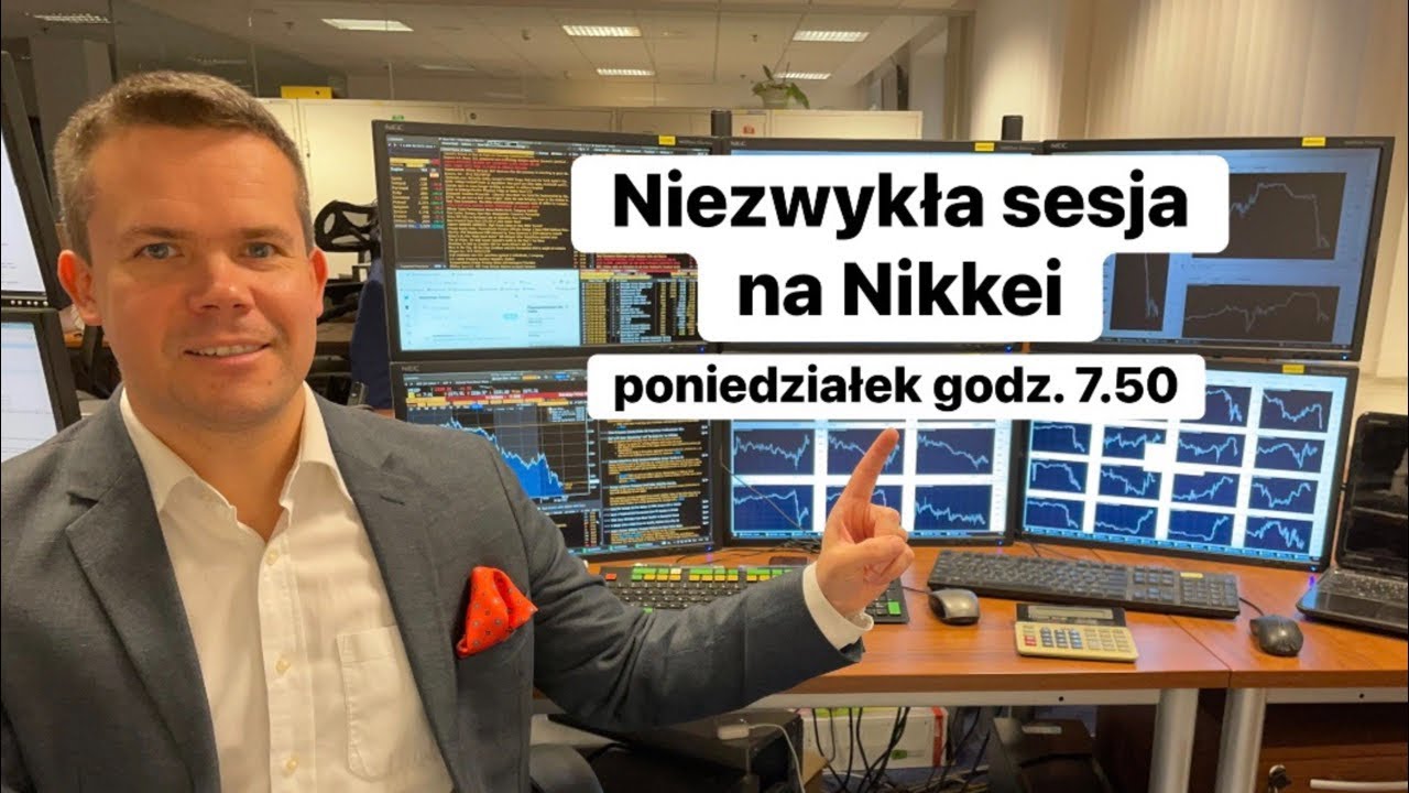 🔥Niezwykła sesja na Nikkei🔥