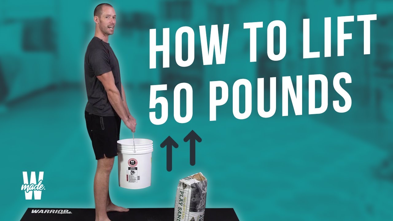 How to Lift 50 Pounds
