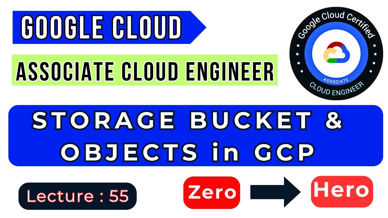 Lecture: 55 || Storage Bucket in Google Cloud || GCP ACE Training Tutorial || Google Cloud Training