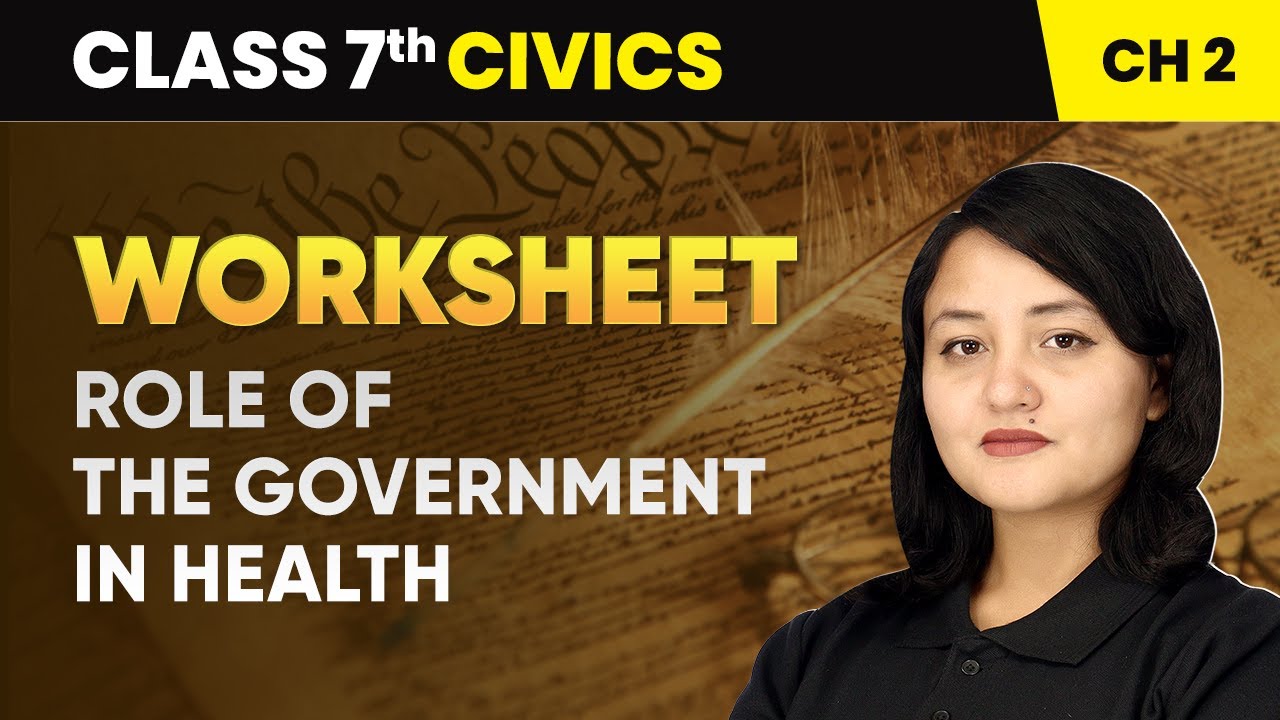Role of the Government in Health - Worksheet | Class 7 Civics Chapter 2 | CBSE 2024-25