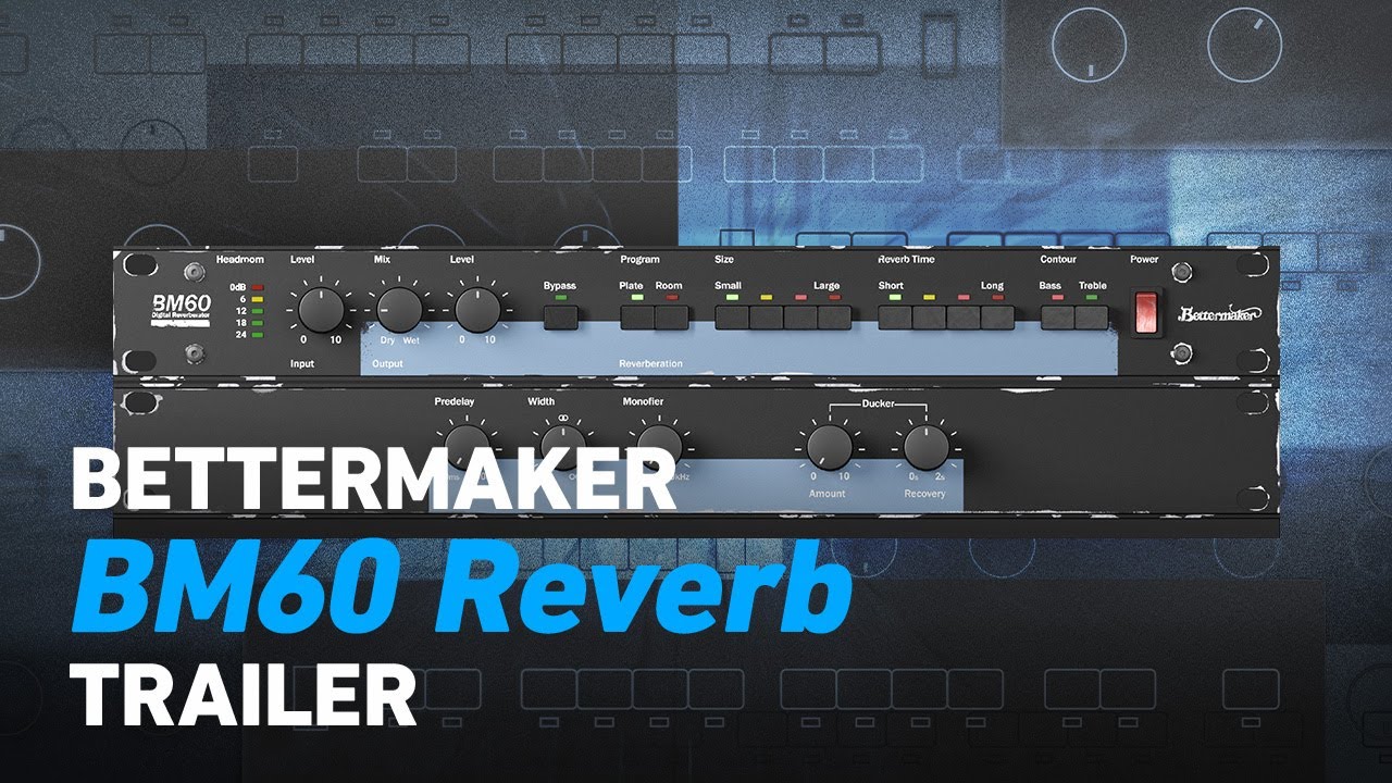 Bettermaker BM60 Reverb - Trailer | Plugin Alliance