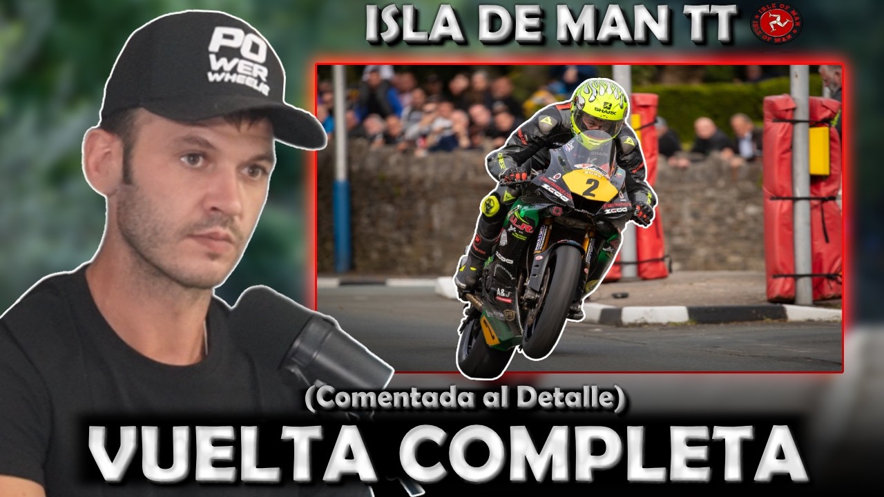 Vuelta Completa Comentada Isla de Man TT por Victor Lopez 🇮🇲