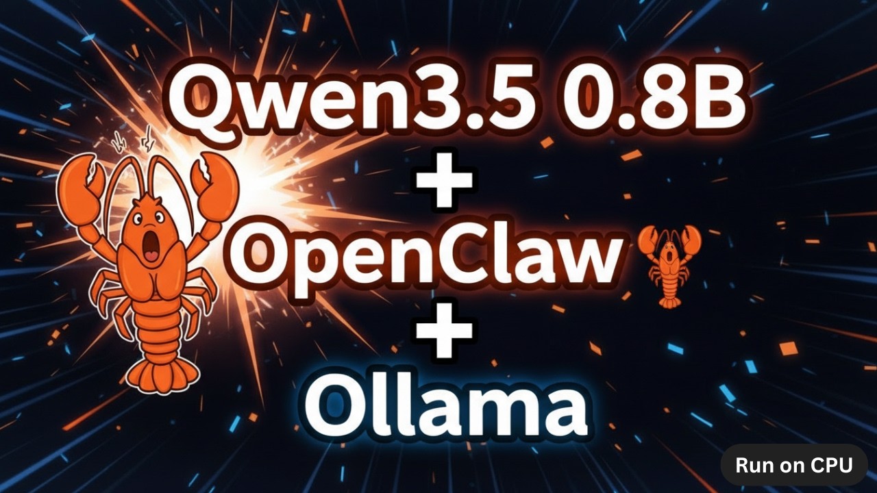 Qwen3.5 0.8B + OpenClaw + Ollama - Запускается локально на процессоре бесплатно.
