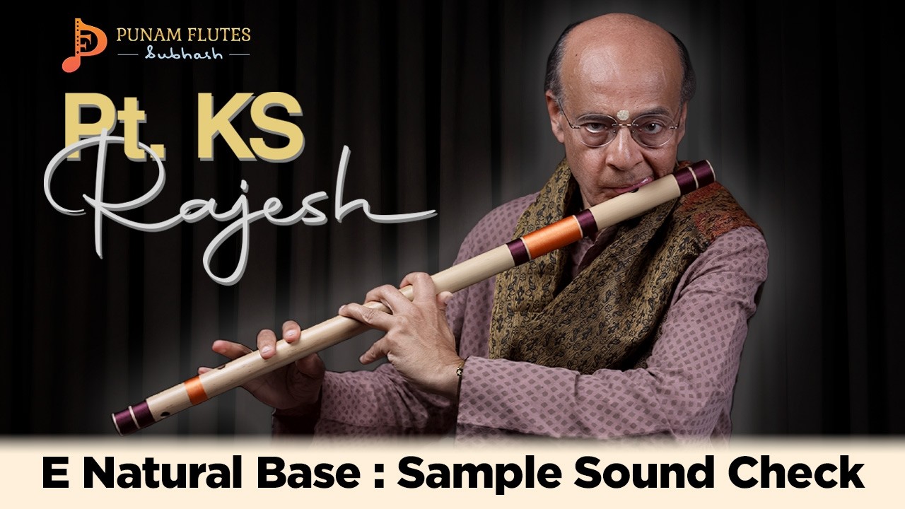 Punam Flutes | Raag Hansadhwani | Pt. KS Rajesh | E natural base
