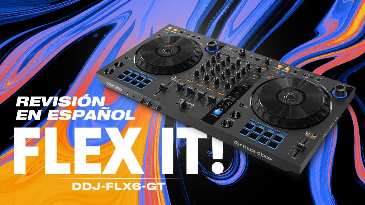 DDJ-FLX6-GT Revisión En Español