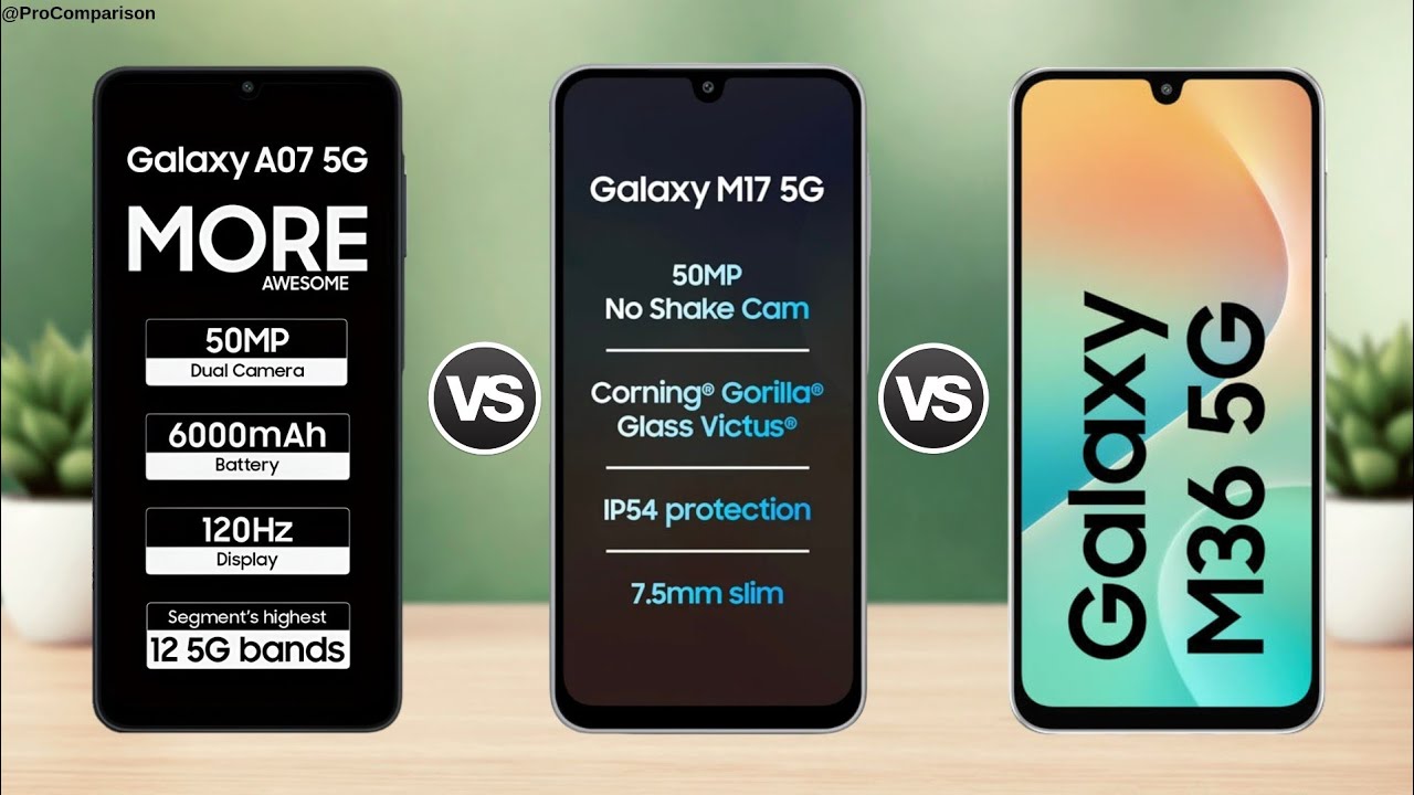 Samsung Galaxy A07 5G vs Samsung Galaxy M17 5G vs Samsung Galaxy M36 5G || Full Comparison 