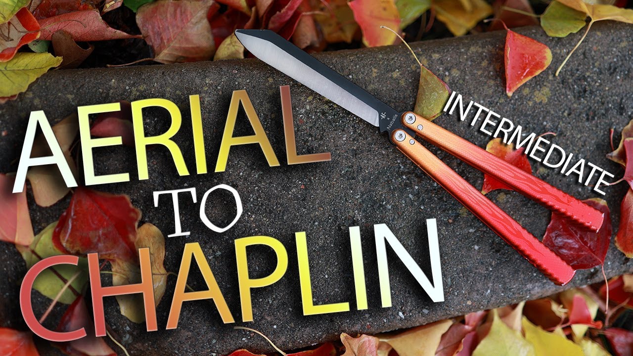 Aerial To Chaplin (Intermediate)- Balisong Trick