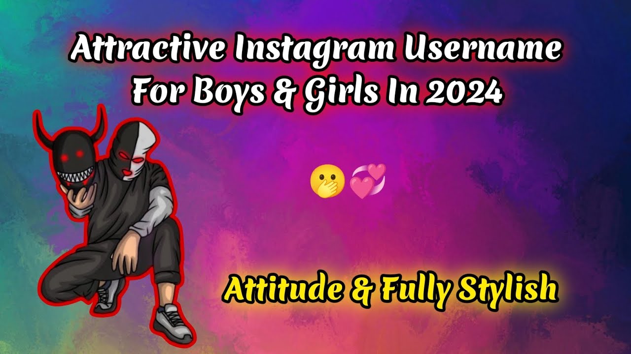 Instagram Name Ideas In 2024 | Top 19+ Instagram Username For Boys & Girls