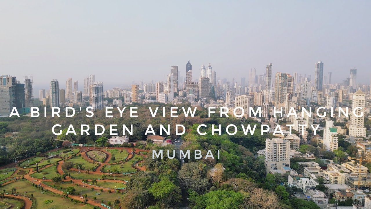 A Bird's Eye View from Hanging Garden and Chowpatty, Mumbai 🇮🇳