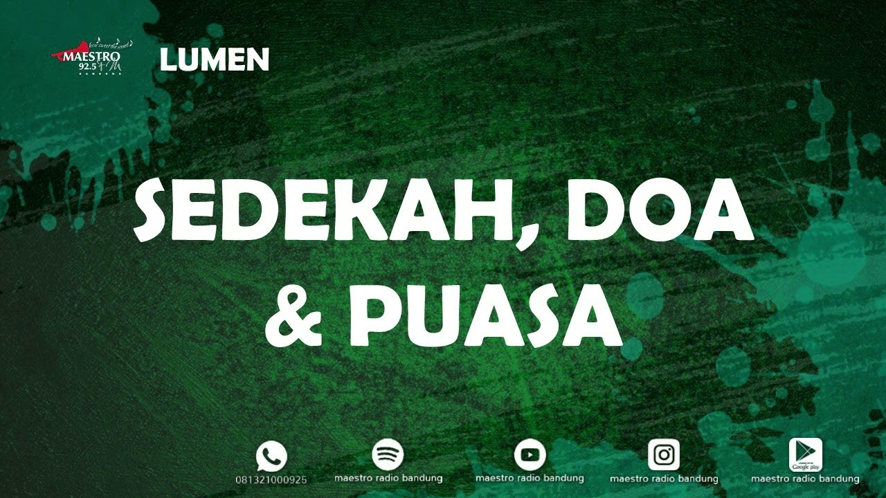 SEDEKAH, DOA DAN PUASA - LUMEN - 18 Feb 2026