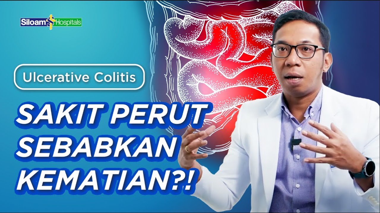 Sakit Perut yang Mematikan?! | Ulcerative Colitis | Apa Kata Dokter?
