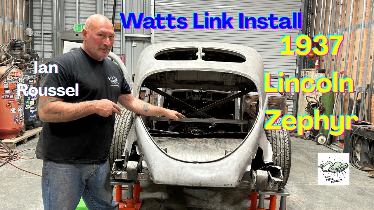 1937 Lincoln Zephyr: Ian Roussel Installs Watts Link