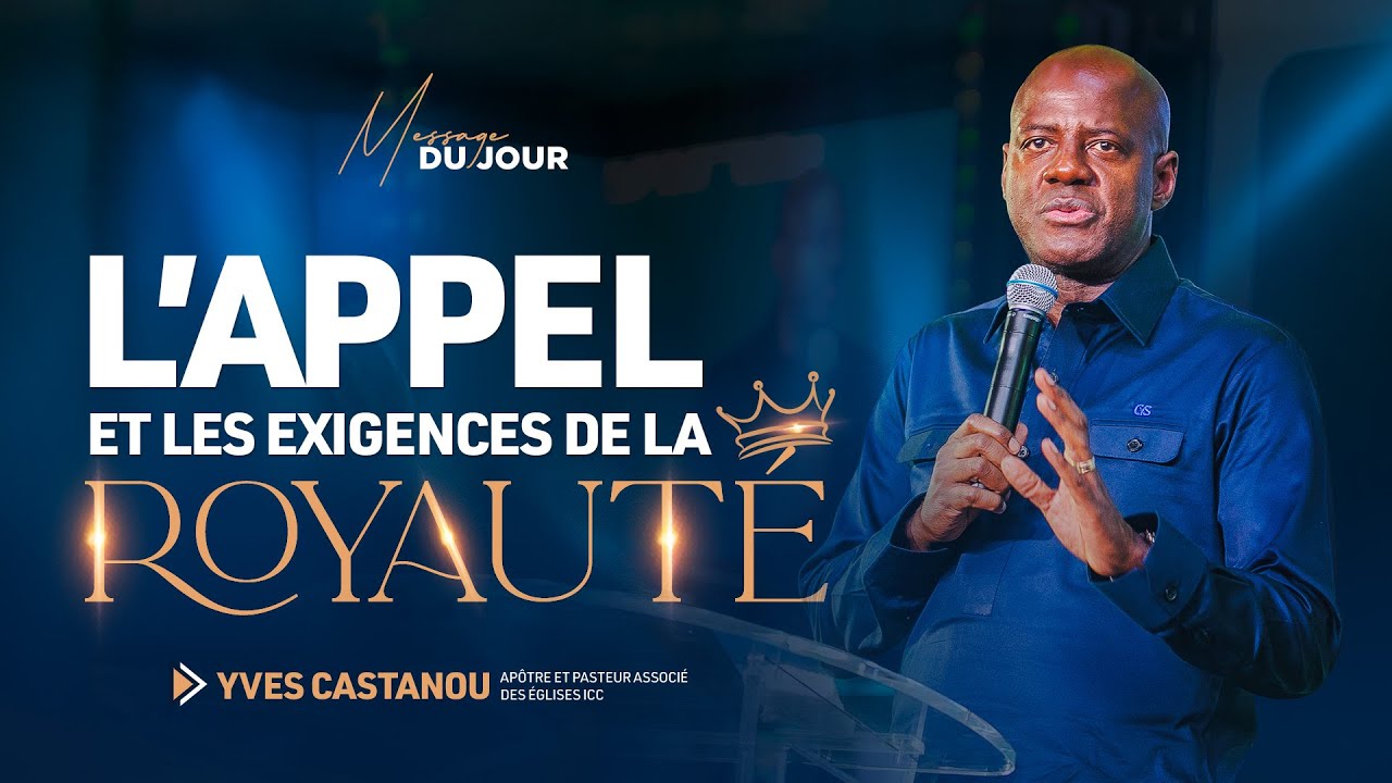 L&rsquo;APPEL ET LES EXIGENCES DE LA ROYAUT&Eacute; - CULTE SP&Eacute;CIAL - ICC LOM&Eacute;