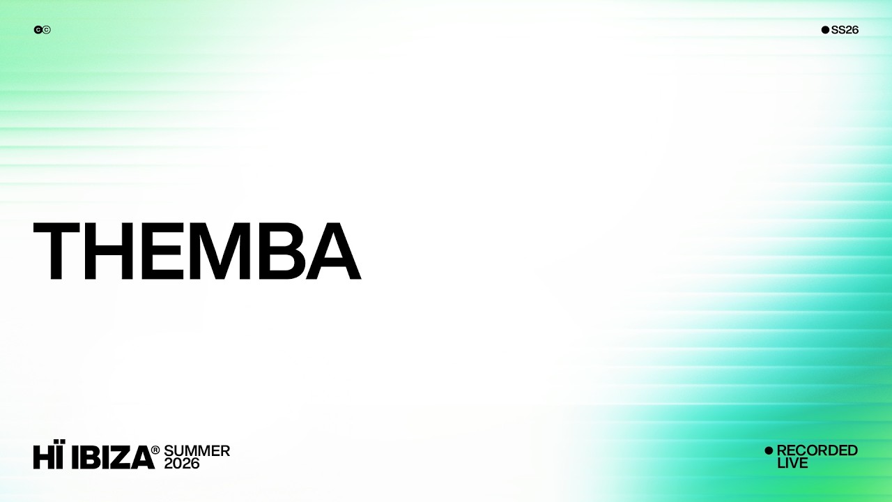 THEMBA &bull; Live Mix 2026 &bull; H&iuml; Ibiza