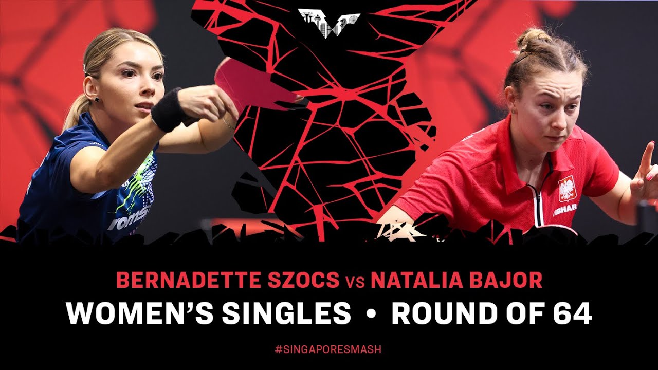 Bernadette Szocs vs Natalia Bajor | WS R64 | Singapore Smash 2025