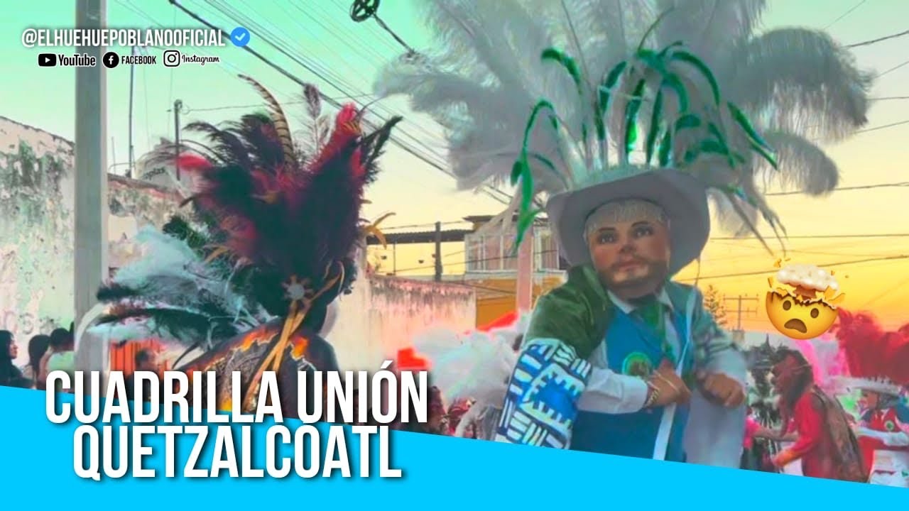 HUEHUES 2025 - CUADRILLA UNIÓN QUETZALCÓATL