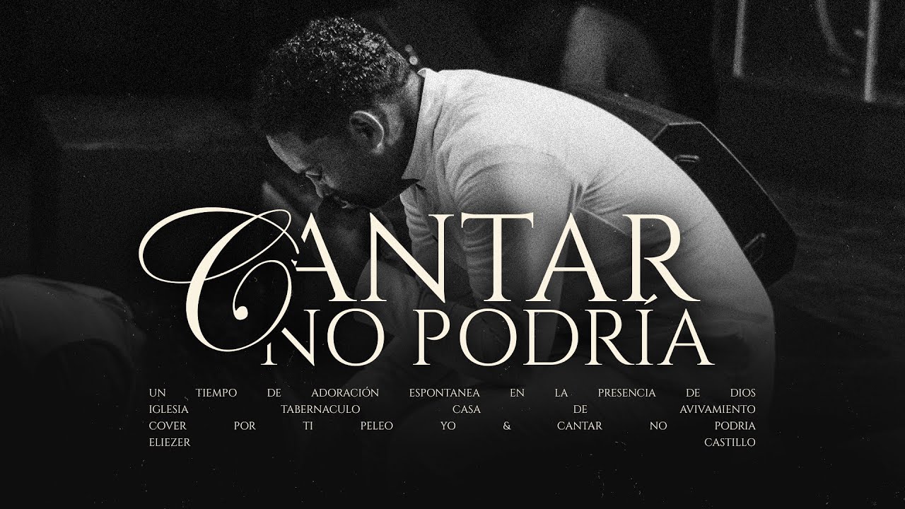 Eliezer Castillo - Cantar no PODRÍA & Por Ti Peleo Yo (Cover)