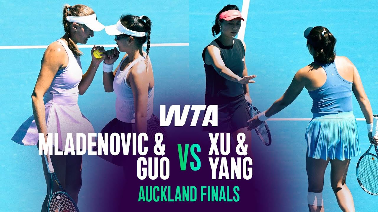 Xu & Yang vs. Mladenovic & Guo | 2026 Auckland Doubles Final | WTA Match Highlights