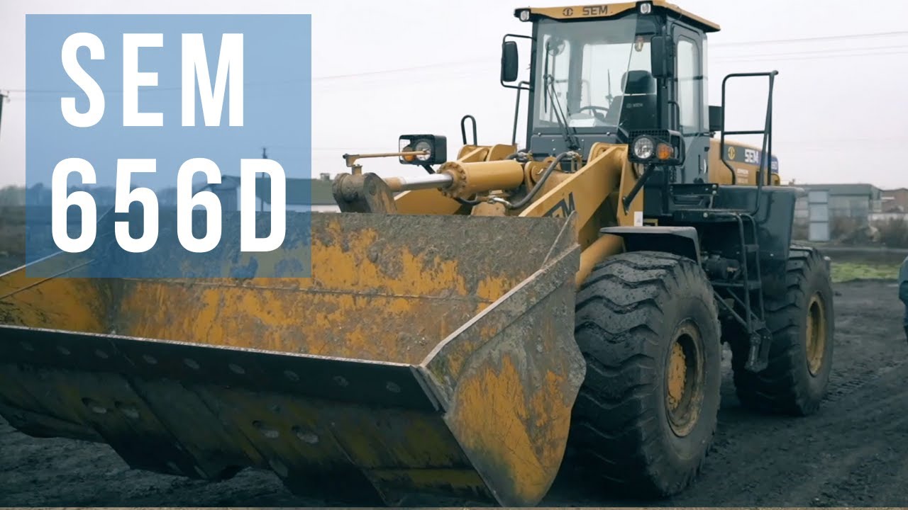 Фронтальний навантажувач SEM 656D | Відгук головного інженера і оператора