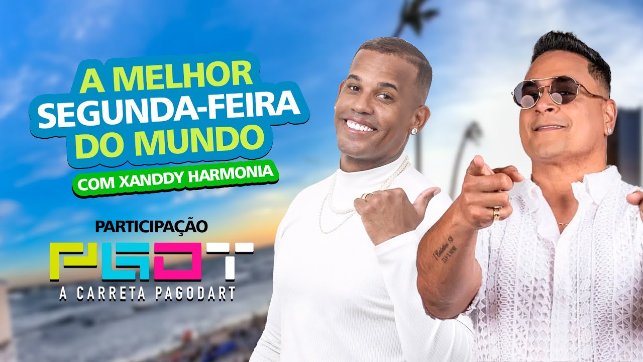 Pagod'art na melhor segunda-feira do mundo com Xanddy