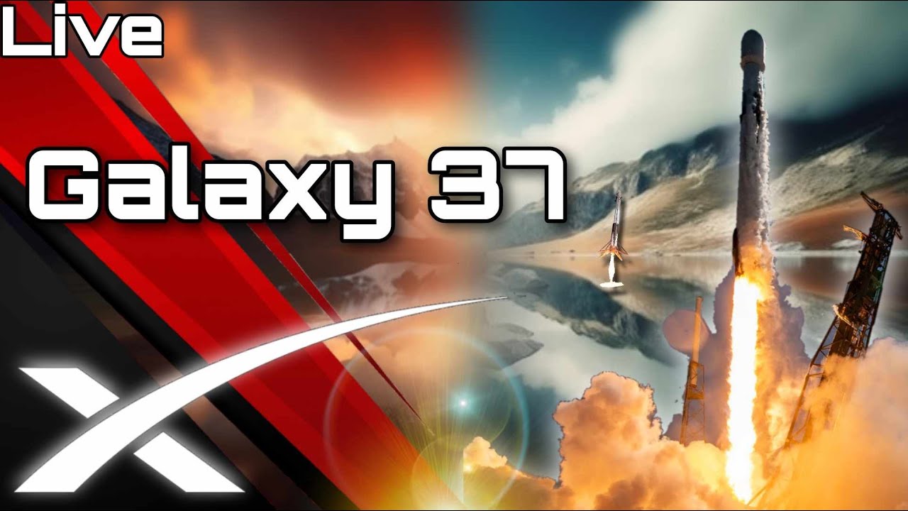 SpaceX 🚀 Galaxie 37 🔵