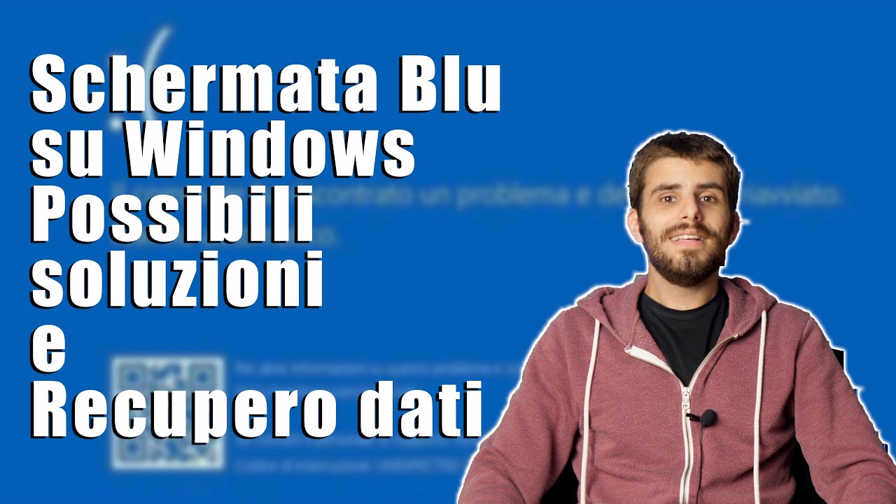 Si è verificato un problema e il pc deve essere riavviato Schermata Blu - Windows