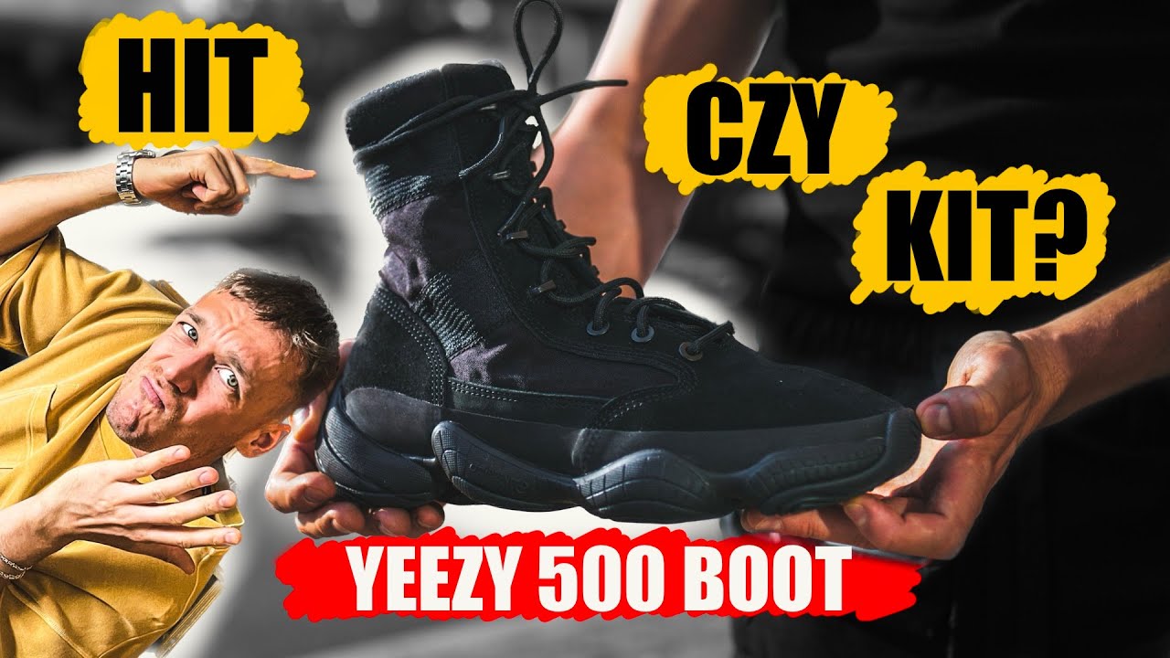 YEEZY 500 TACTICAL BOOT KIT CZY KIT? RECENZJA, UNBOXING, ON FEET
