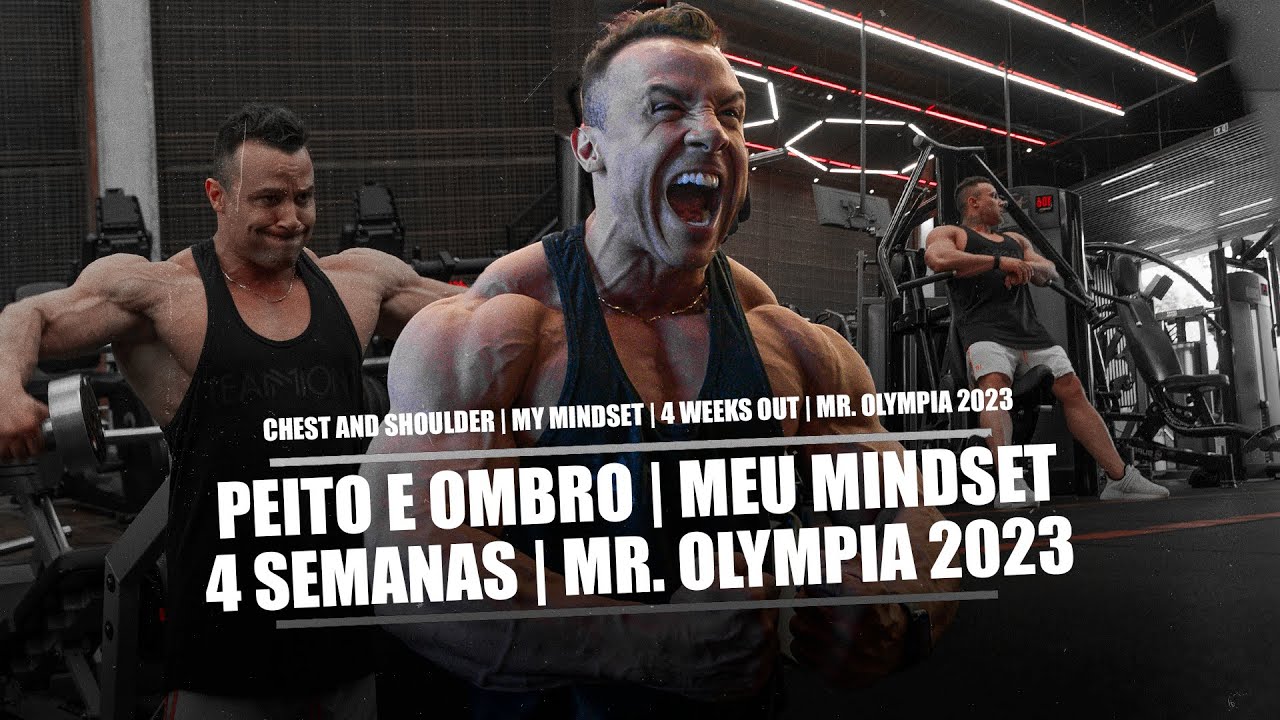 PEITO E OMBRO | MEU MINDSET | 4 WEEKS OUT | MR. OLYMPIA 2023