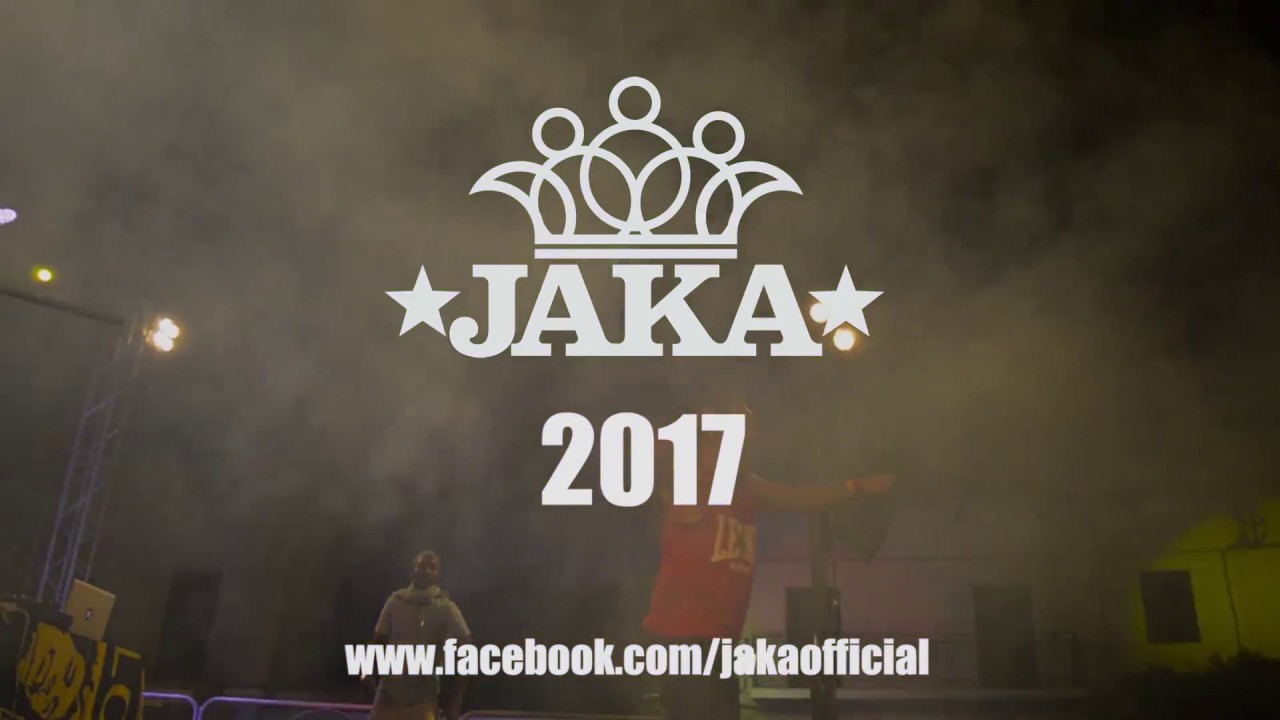 JAKA - LIVE 2017 - (Street Video)