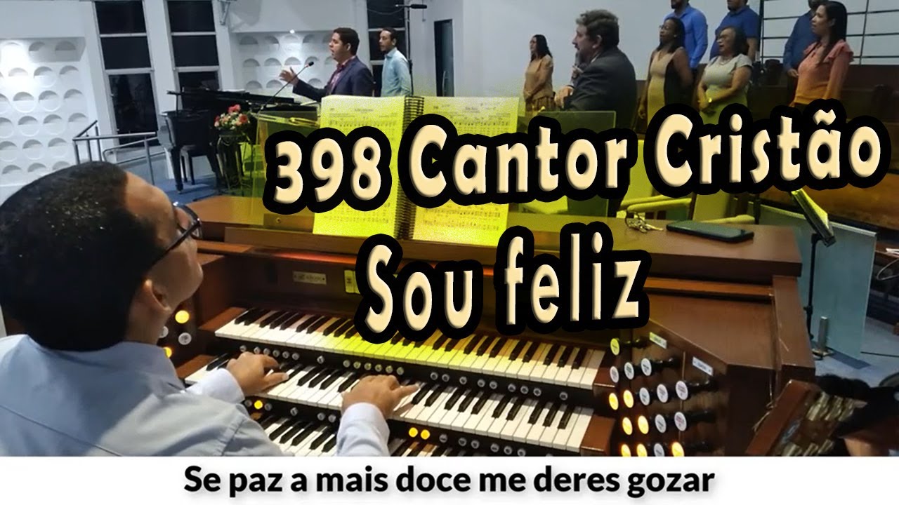 (398 Cantor Cristão) SOU FELIZ - PIBCORD -  com Letra