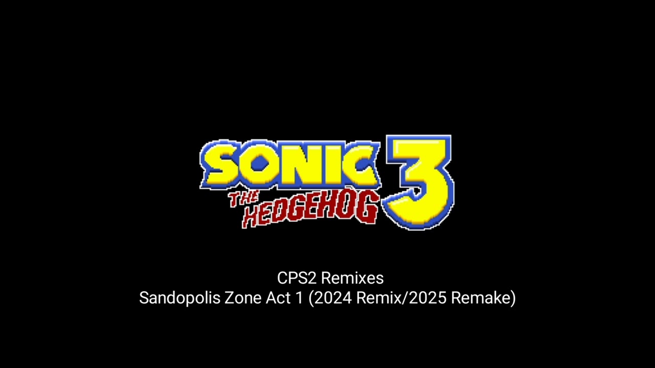 Sonic 3 & Knuckles - Sandopolis Zone Act 1 - CPS2 2024 Remix/2025 Remake
