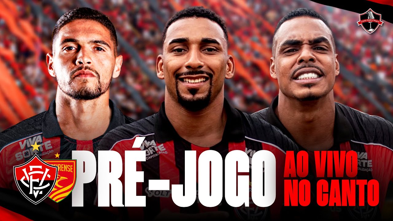 [AO VIVO] PRÉ-JOGO DE VITÓRIA X JUAZEIRENSE (PROVÁVEL TIME, DESFALQUES E MAIS) E MERCADO DA BOLA