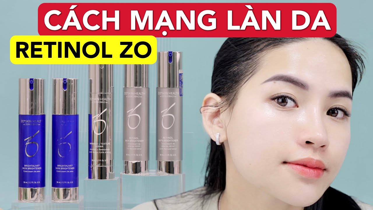 CUỘC CÁCH MẠNG LÀN DA VỚI RETINOL ZO [Video có chứa Affiliate Marketing]
