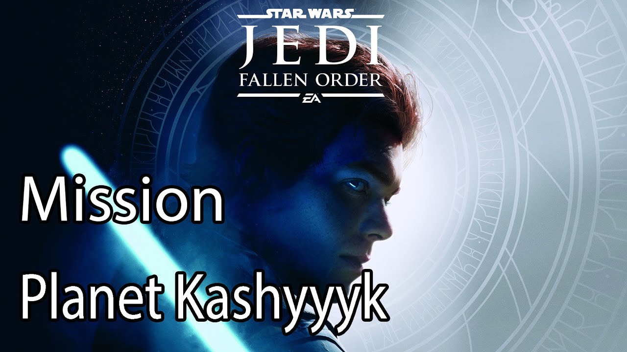 Star Wars Jedi Fallen Order Mission Planet Kashyyyk