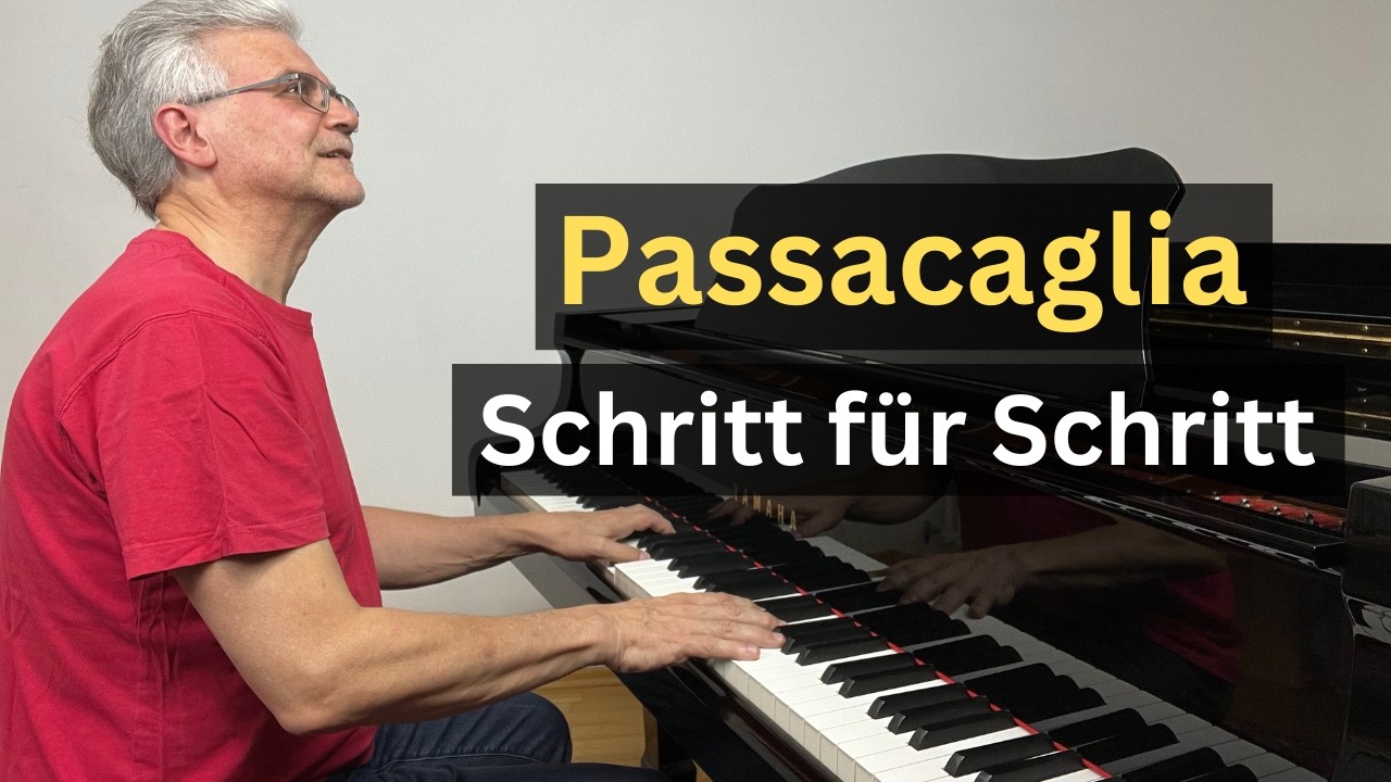 „Passacaglia“ am Klavier lernen – wunderschön & so einfach!