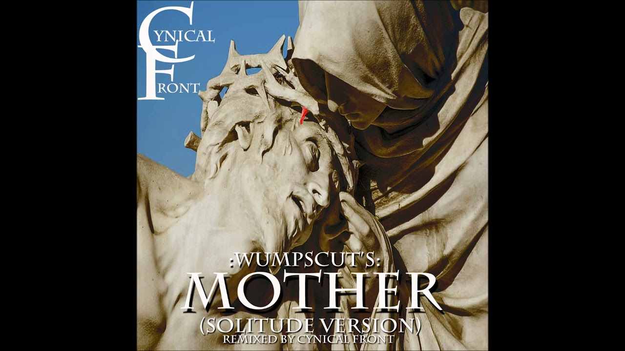 :Wumpscut: - Mother (Cynical Front RMX)