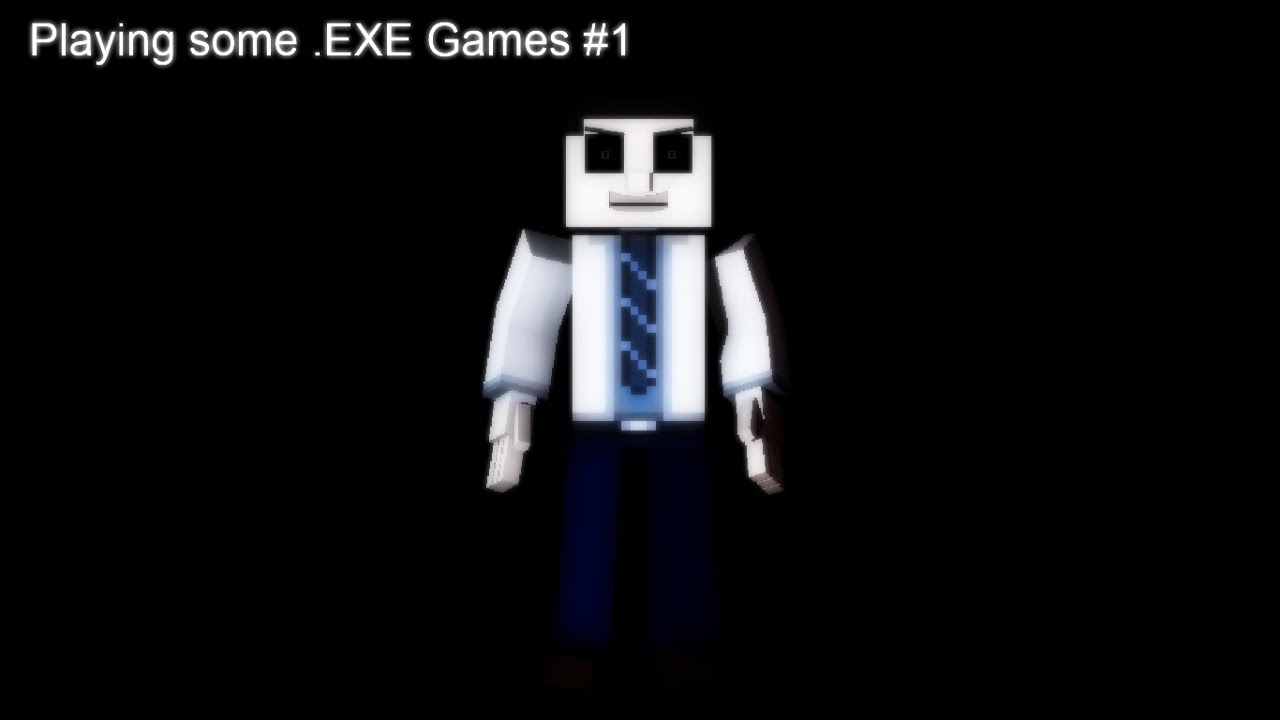 Playing Some .EXE Games | Part 1