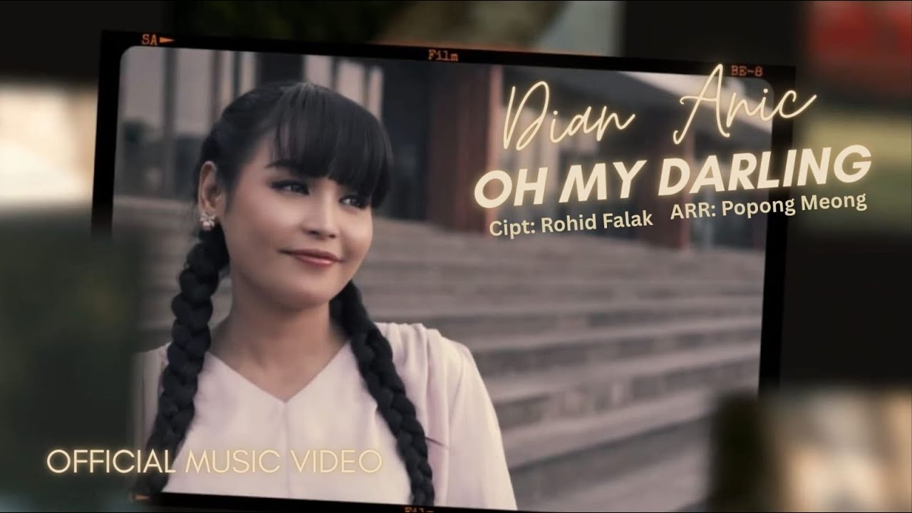 OH MY DARLING - DIAN ANIC  ( Official Musik Video )