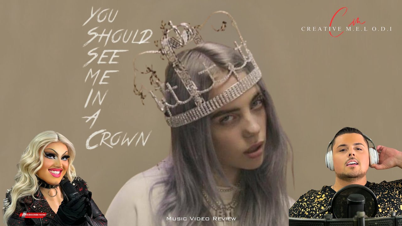 Billie Eilish “You Should See Me In a Crown” Music Video Review 