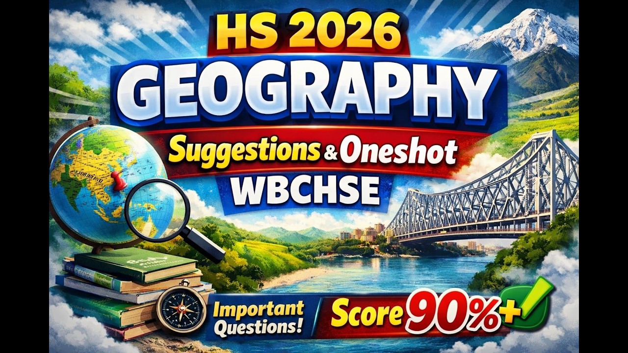 Higher Secondary 2026 🔥 Suggestion & One Shot Revision | LIVE Full Important Questions (Geography)