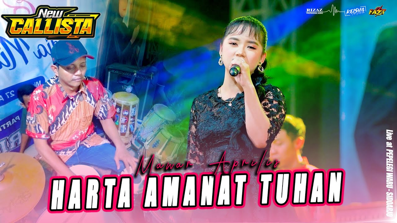 HARTA AMANAT TUHAN - MAWAR APRILIA NEW CALLISTA LIVE PEPELEGI SIDOARJO #2025