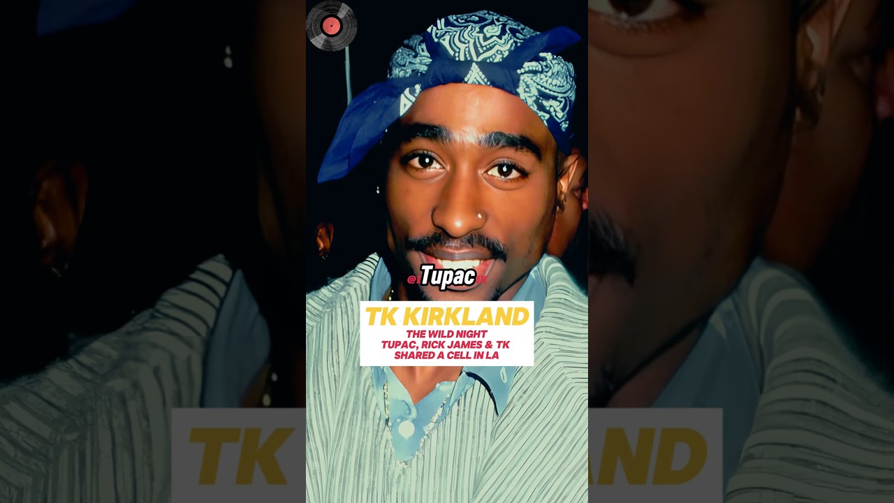 The Day TK Kirkland Got Locked Up With Tupac, Rick James & The Menendez Brothers