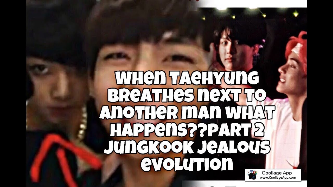 Taekook-who can make jungkook insane /jealous part 2||2013-18||