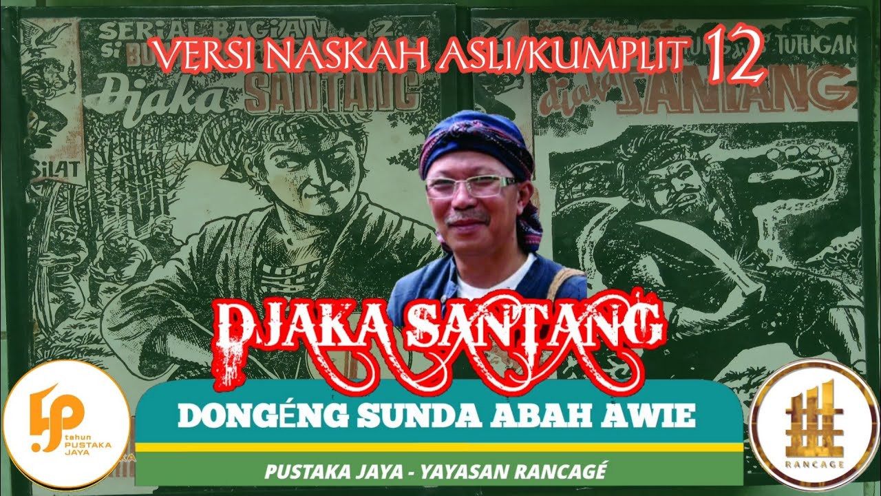 Dongéng Sunda. Djaka Santang Terusan SJT Versi Naskah Asli/Kumplit Éps 12