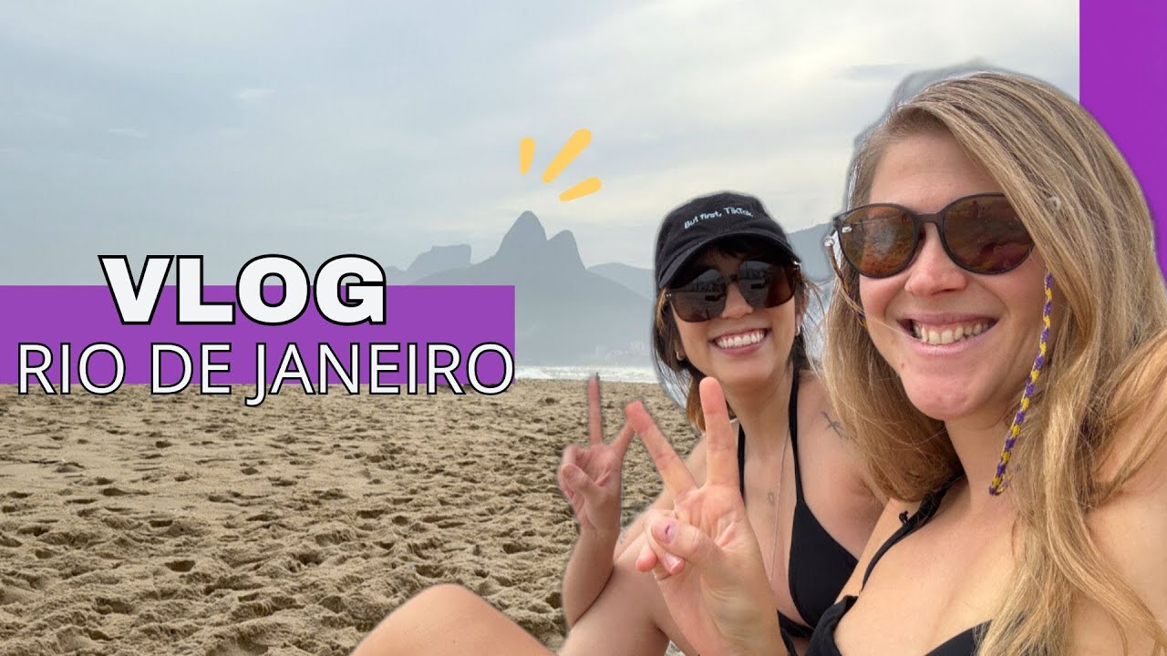 Hotel, Caos e Praias Lindas e Dicas: VLOG RIO DE JANEIRO COM AMIGA