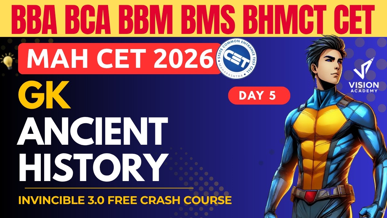 GK - Ancient History - Day 5 🔥 MAH CET 2026 for BBA BCA BBM BMS BHMCT 🚀 Invincible 3.0