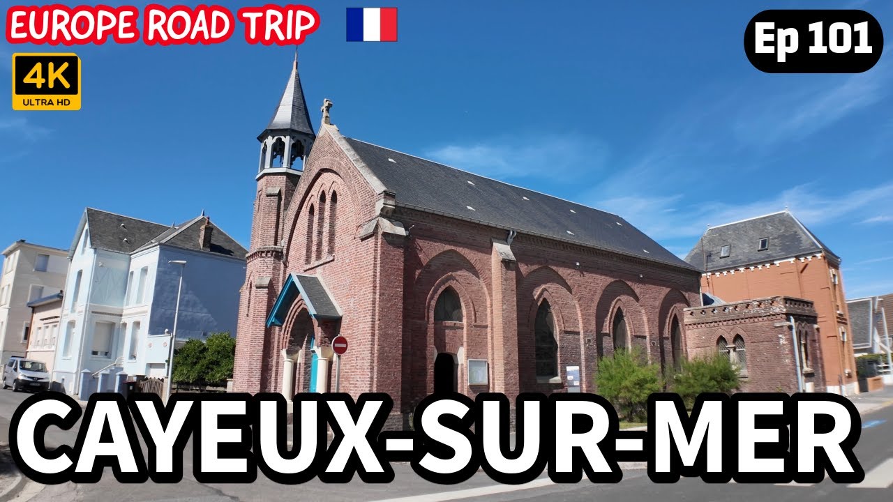 Ep. 101 - Cayeux-sur-Mer - France