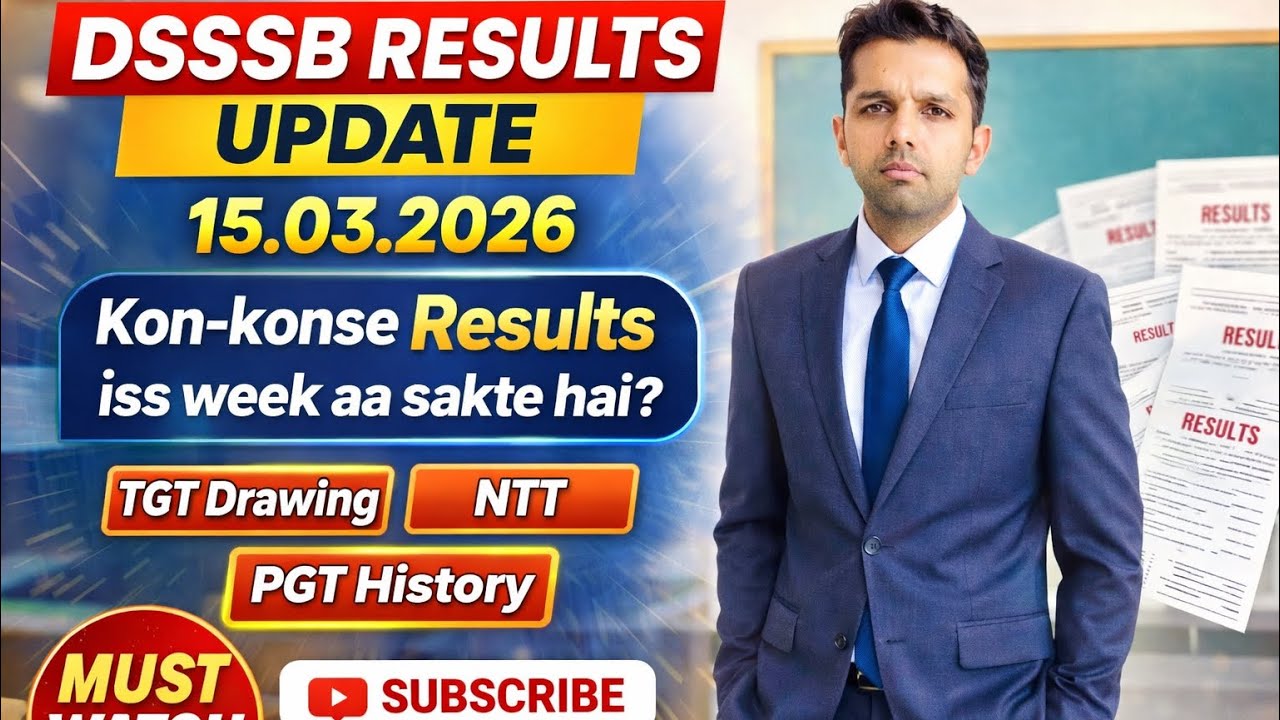 DSSSB LATEST UPDATE RESULTS 15.03.2026✅/PGT/TGT DRAWING/NTT/DSSSB RESULTS UPDATE