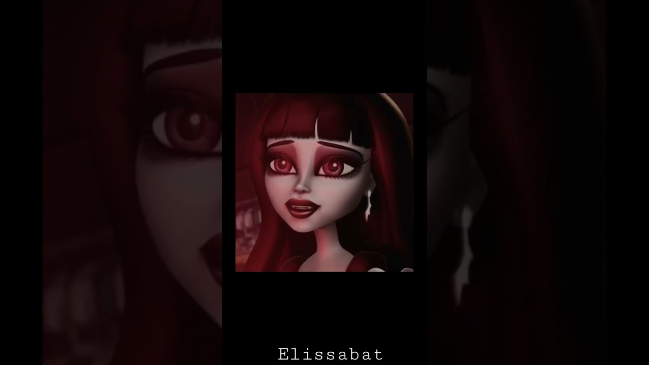 Elissabat 🦇🥀 #monsterhigh #elissabat #vampire #song